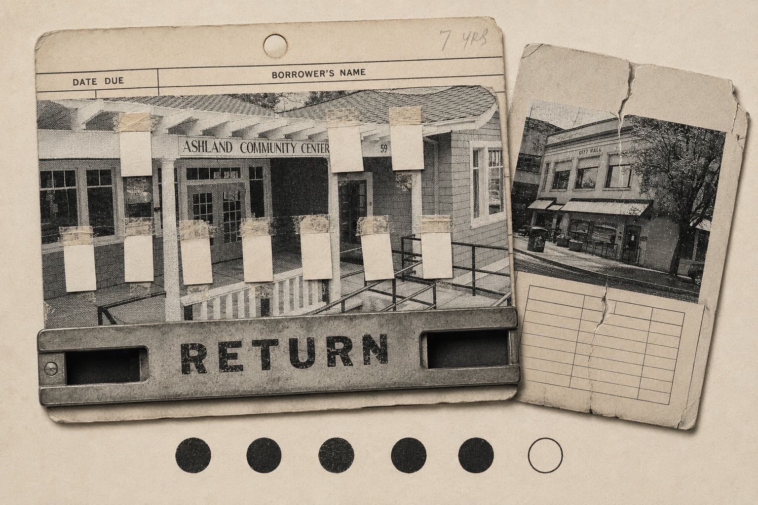 Collage: a library card for the Ashland Community Center with a RETURN slot, '7 yrs' penciled in the margin, a torn City Hall card behind it, and a vote row of five yes dots and one no.